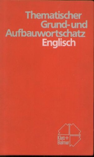 Thematischer Grund-und Aufbauwortschatz Englisch Books