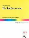 Wir helfen zu viel: Lernen lernen in der Volksschule als Erziehung zur Selbständigkeit (Spektrum Schule) Learning & Reference