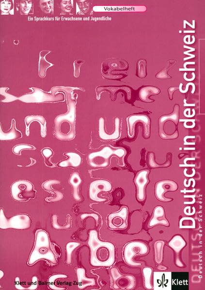 Deutsch in der Schweiz. Ein Sprachkurs für Erwachsene und Jugendliche: Vokabelheft Foreign Languages ​​& Dictionaries