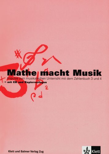 Mathe macht Musik 2: Impulse zum musikalischen Unterricht mit dem Zahlenbuch 3 und 4 (Livre en allemand) Professional & Reference Books