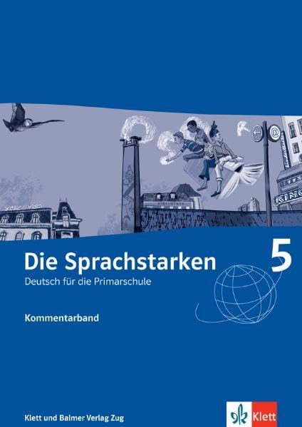 Die Sprachstarken 5: Begleitband mit digitalen Inhalten auf meinklett.ch Learning & Reference