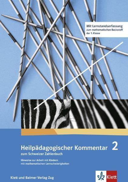 Schweizer Zahlenbuch 2 / Heilpädagogischer Kommentar zum Schweizer Zahlenbuch 2: Hinweise zur Arbeit mit Kindern mit mathematischen Lernschwierigkeiten Mathematics