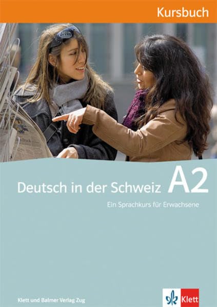 Deutsch in der Schweiz / Deutsch in der Schweiz A2: Kursbuch Foreign Languages ​​& Dictionaries