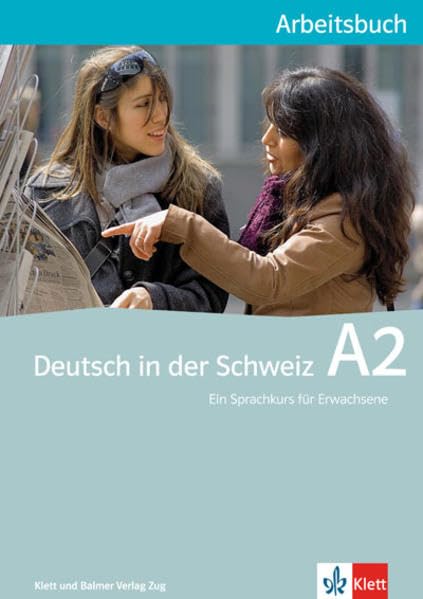Deutsch in der Schweiz / Deutsch in der Schweiz A2: Arbeitsbuch Foreign Languages ​​& Dictionaries