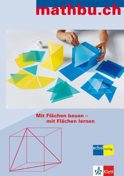Mit Flächen bauen - mit Flächen lernen / mathbu.ch: Mit Flächen bauen - mit Flächen lernen: Flächen transparent grün. CD-ROM mit Arbeitsmaterialien und Informationsbroschüre Learning & Reference