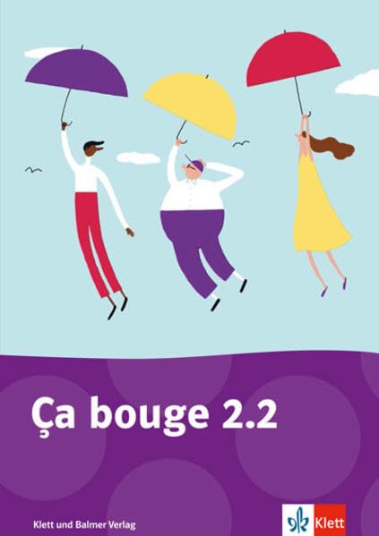 Ça bouge / Ça bouge 2.2: Livre de l'étudiant. 2. Semester Study Guides