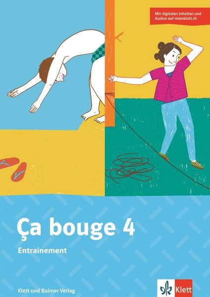 Ça bouge 4: Entraînement inkl. Lösungsheft. Digitale Inhalte und Audios auf meinklett.ch Foreign Languages ​​& Dictionaries