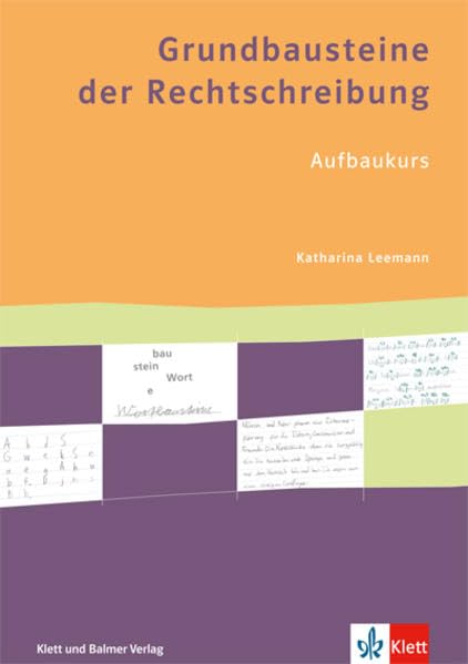 Grundbausteine der Rechtschreibung: Aufbaukurs. Arbeitsbuch mit Lösungsheft Study Guides