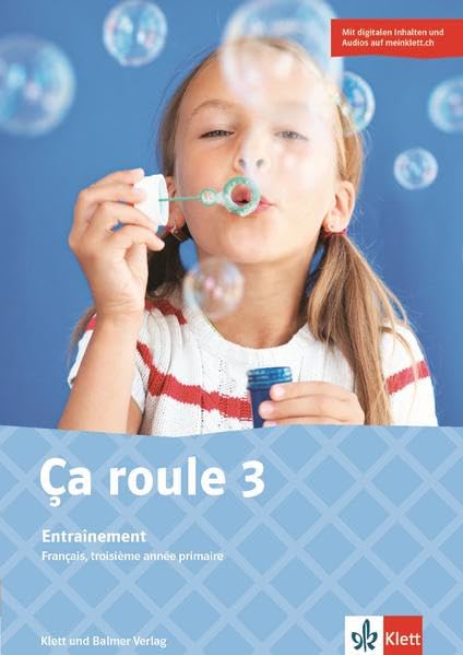 Ça roule 3: Entraînement. Digitale Inhalte (u.a. interaktive Übungen) und Audios auf meinklett.ch Foreign Languages ​​& Dictionaries