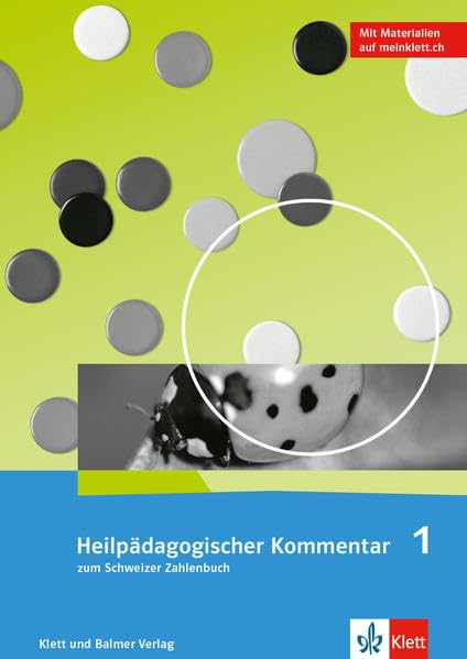 Schweizer Zahlenbuch 1 - Ausgabe ab 2017: Heilpädagogischer Kommentar zum Schweizer Zahlenbuch 1. Mit digitalen Inhalten auf meinklett.ch Study Guides