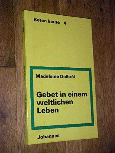 Gebet in einem weltlichen Leben. Books