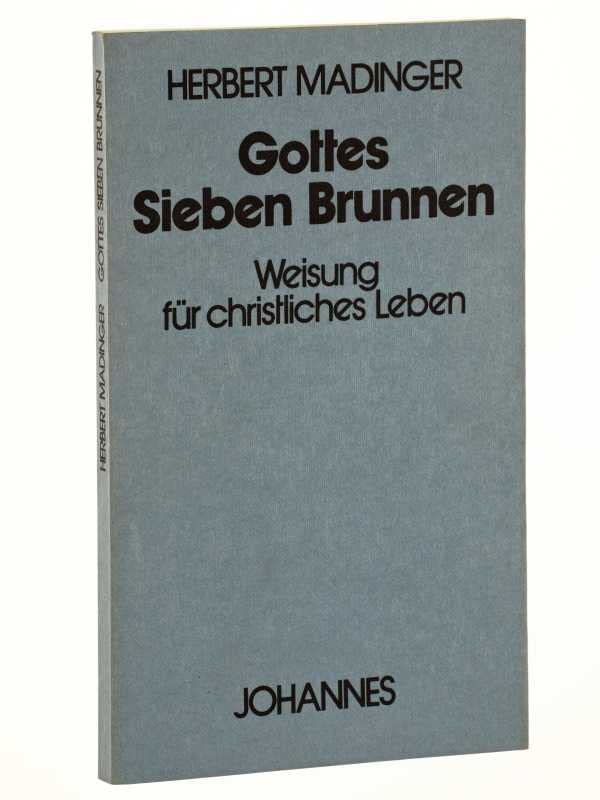 Gottes sieben Brunnen.. Weisungen zum christlichen Leben. Books