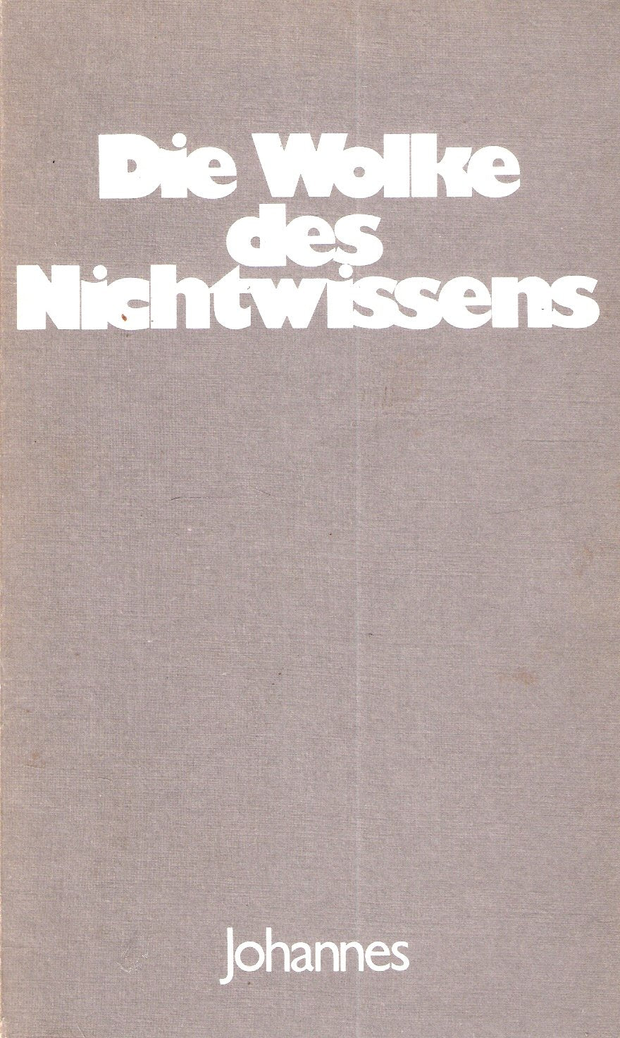Das Buch von der mystischen Kontemplation, genannt Die Wolke des Nichtwissens, worin die Seele sich mit Gott vereint Religion & Esotericism