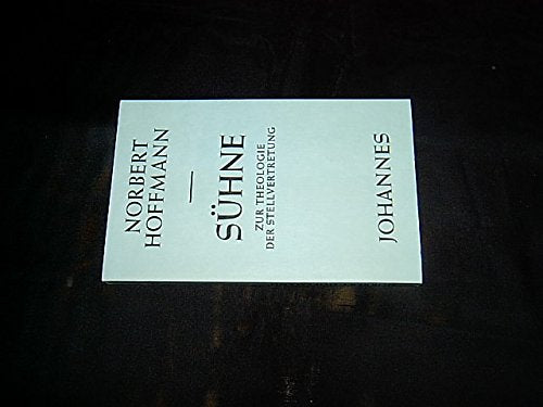Sühne. Zur Theologie der Stellvertretung Politics & Society