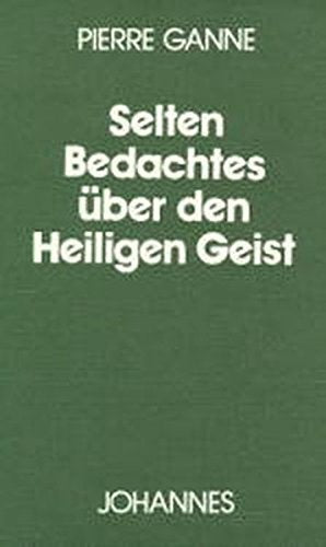 Selten Bedachtes über den Heiligen Geist. 1985. 130 S. (ISBN 3-265-10299-8) Politics & Society