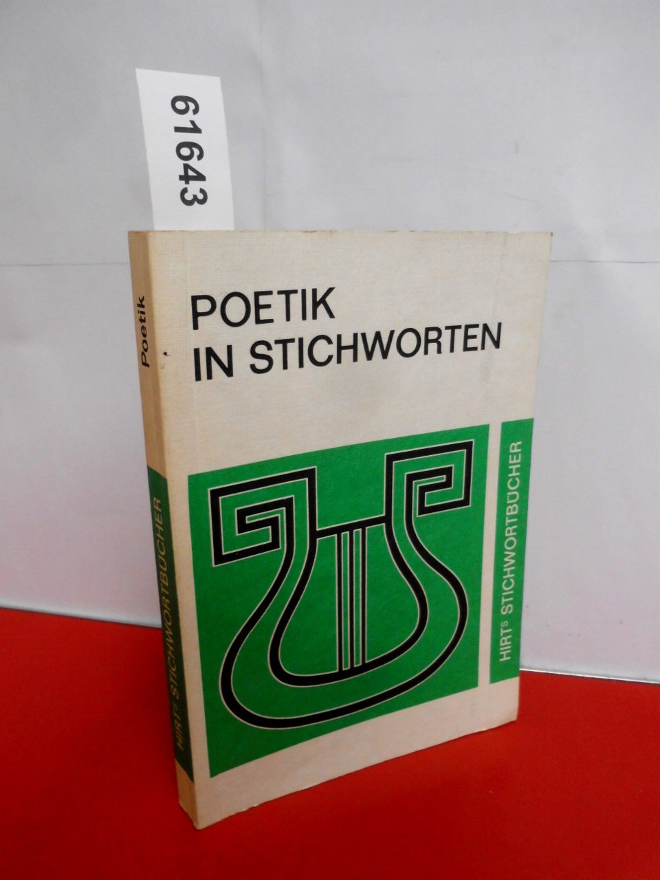 Poetik in Stichworten. Literaturwissenschaftliche Grundbegriffe. Eine Einführung (Hirts Stichwortbücher) Books