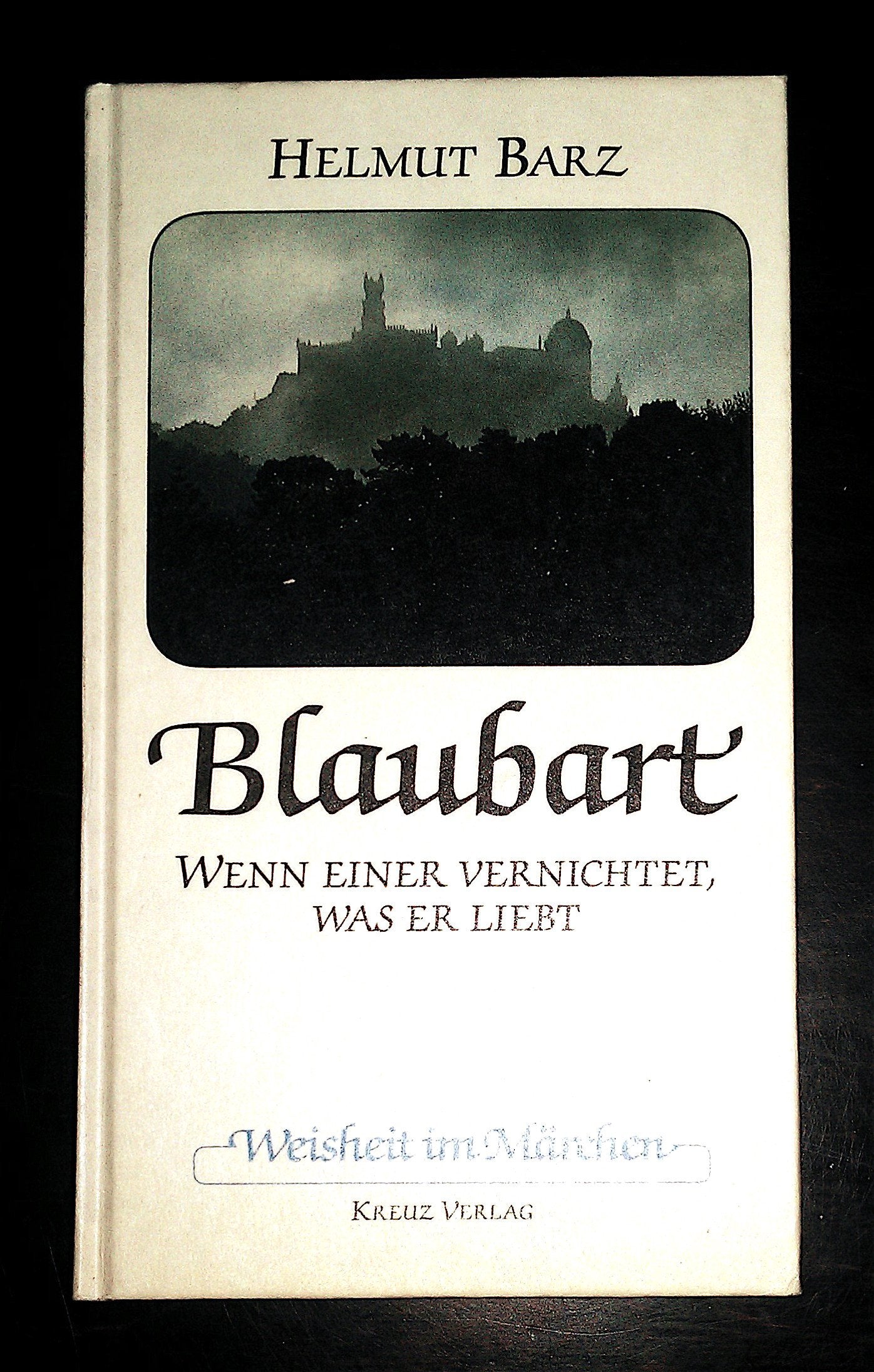 Blaubart: wenn einer vernichtet, was er liebt (Weisheit im Märchen) Books