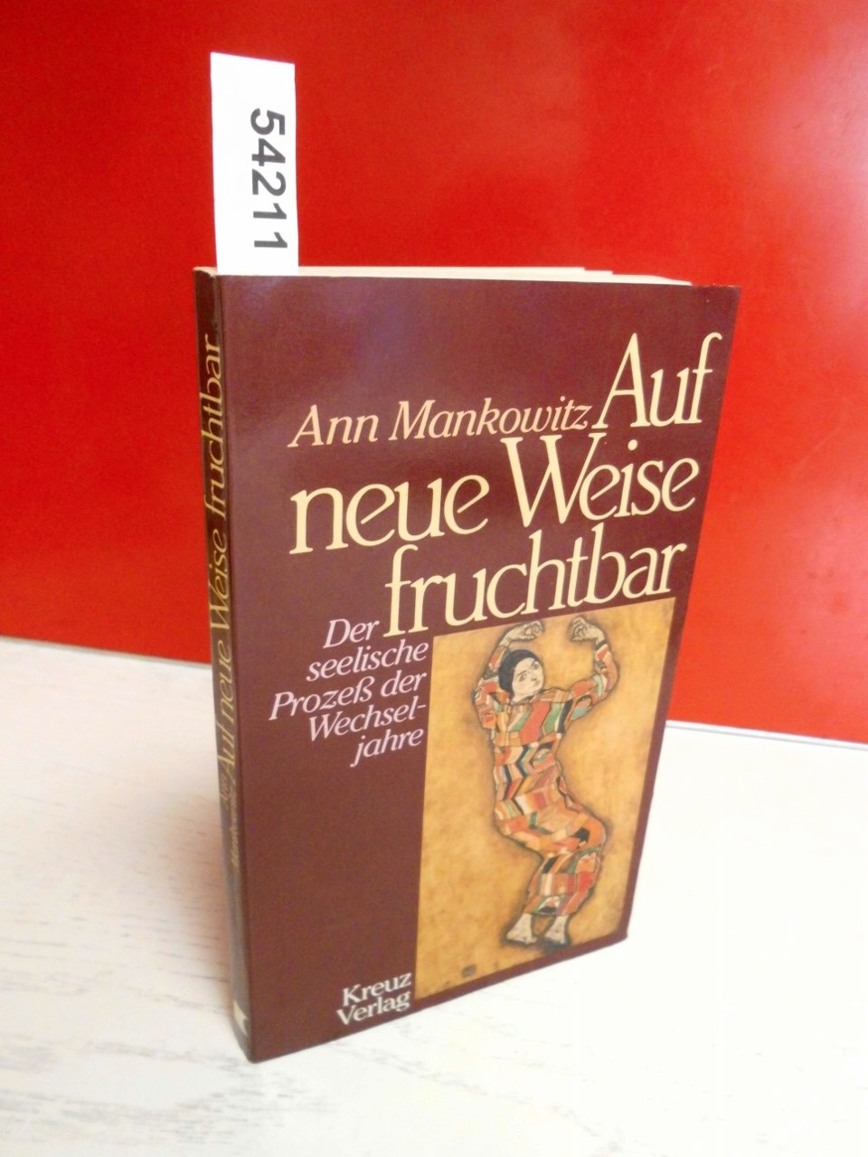 Auf neue Weise fruchtbar. Der seelische Prozeß der Wechseljahre Books