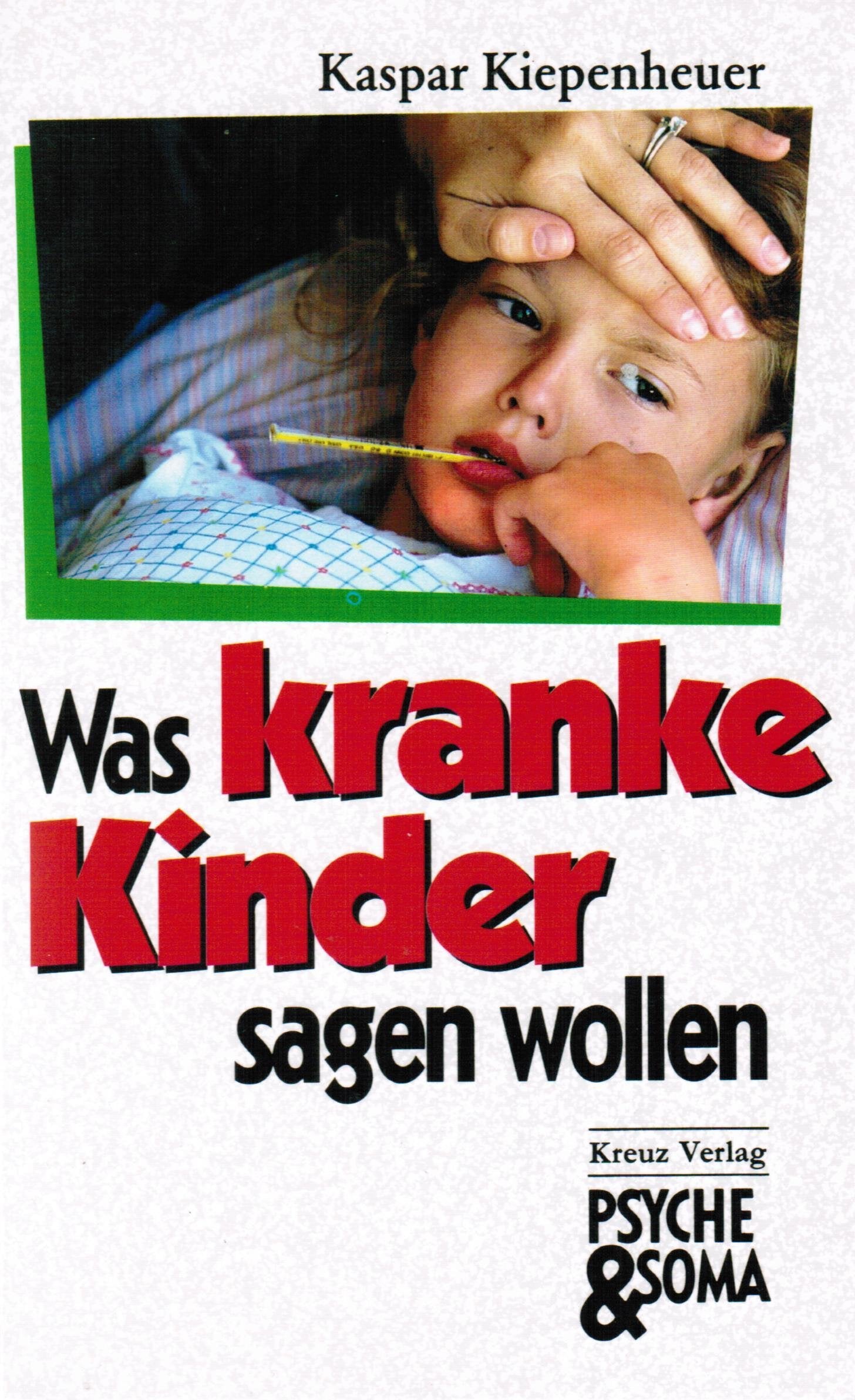 Was kranke Kinder sagen wollen Books
