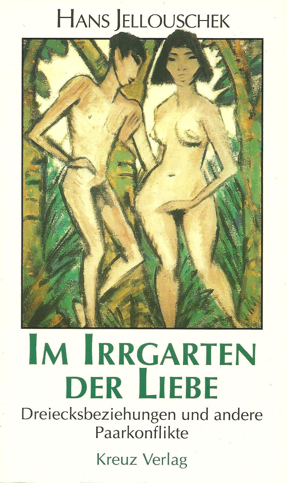 Im Irrgarten der Liebe. Dreiecksbeziehungen und andere Paarkonflikte Partnership & Love