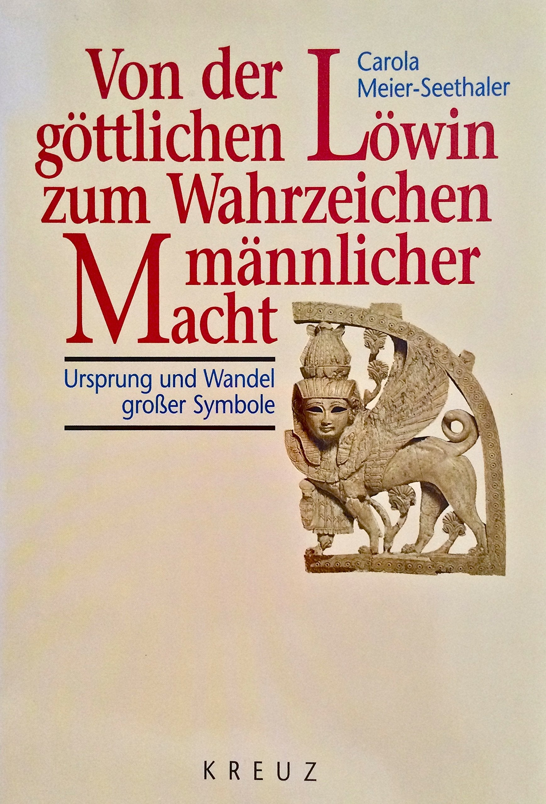 Von der göttlichen Löwin zum Wahrzeichen männlicher Macht Film, Art & Culture