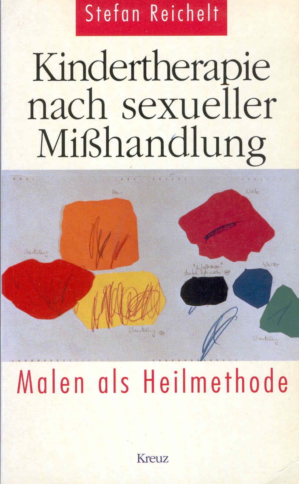 Kindertherapie nach sexueller Mißhandlung: Malen als Heilmethode Health, Nutrition & Fitness