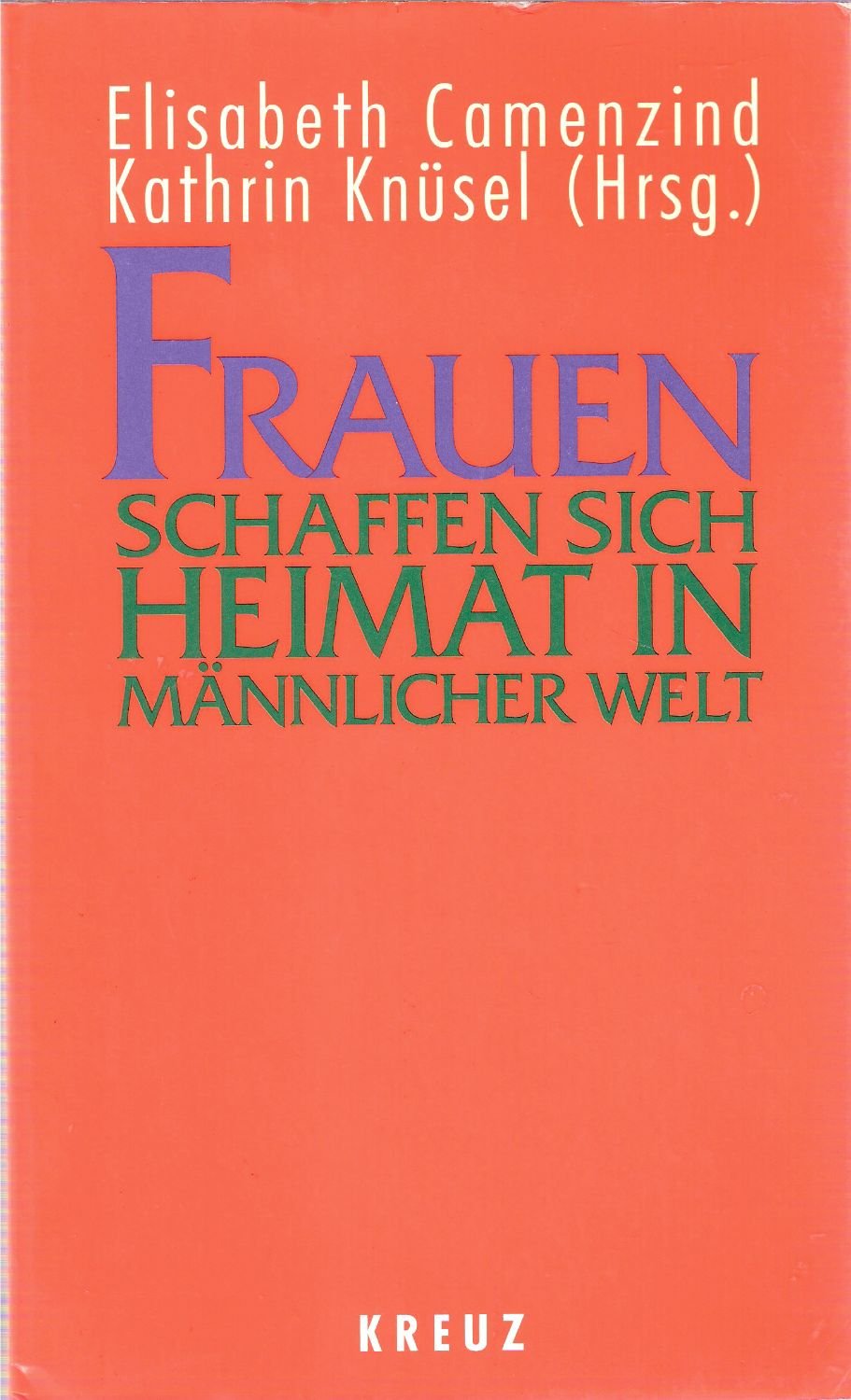 Frauen schaffen sich Heimat in männlicher Welt Social Sciences