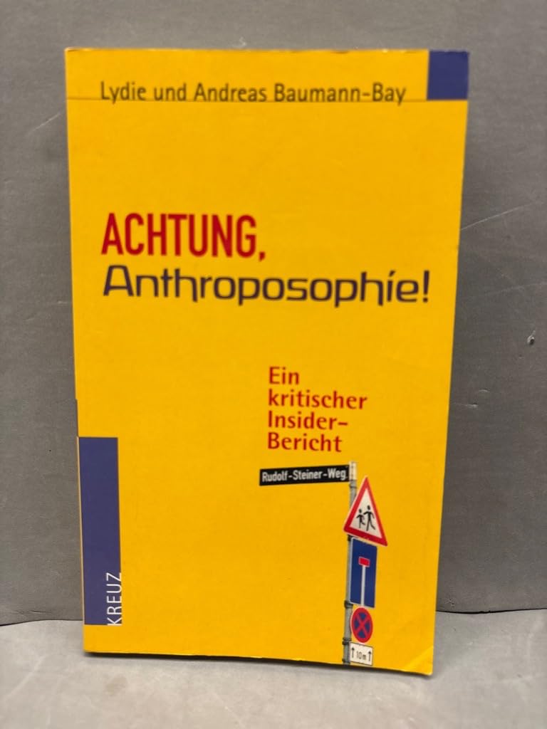 Achtung, Anthroposophie!. Ein Kritischer Insiderbericht Health, Nutrition & Fitness
