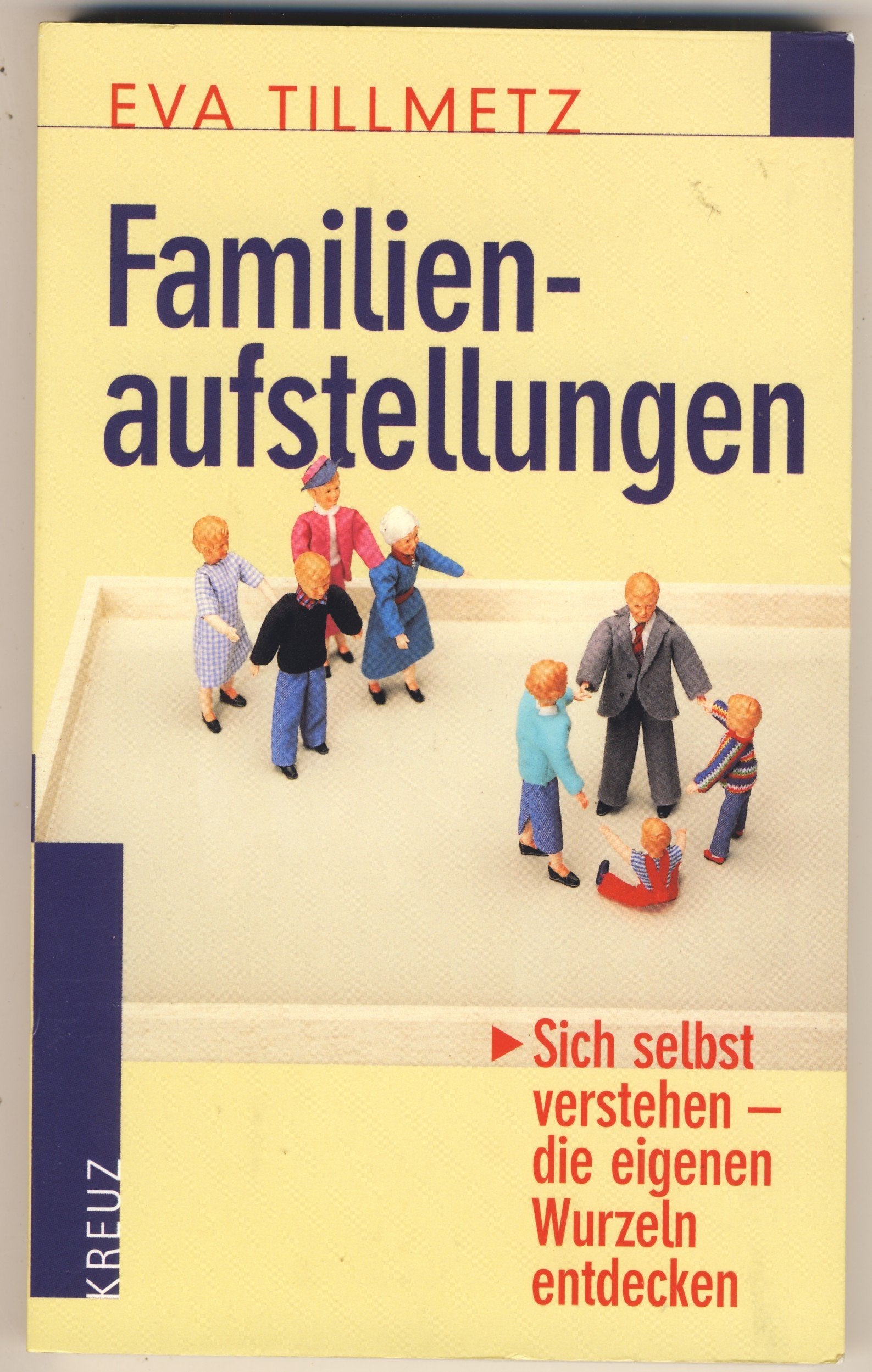 Familienaufstellungen. Sich selbst verstehen - die eigenen Wurzeln entdecken Psychology