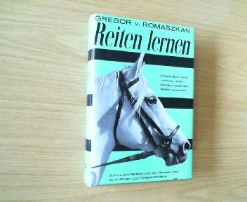 Reiten lernen. Schule des Reitens und der Pferdekunde für Anfänger und Fortgeschrittene. Books