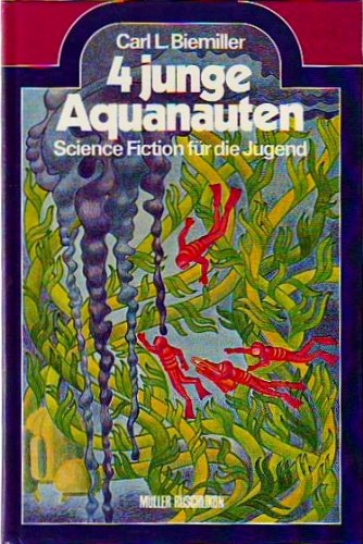 Vier junge Aquanauten. Science Fiction für die Jugend Books
