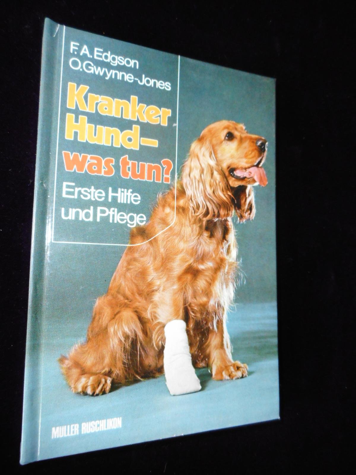Kranker Hund - was tun?. Erste Hilfe und Pflege Learning & Reference