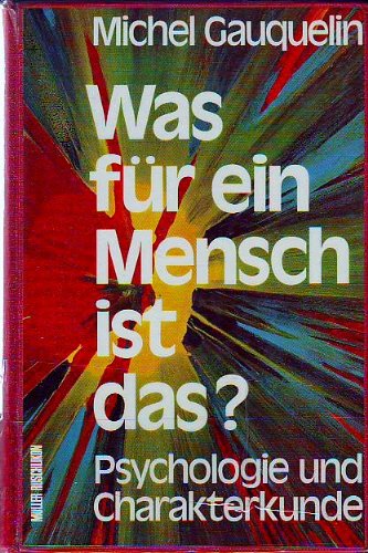 Was für ein Mensch ist das? Psychologie und Charakterkunde Books