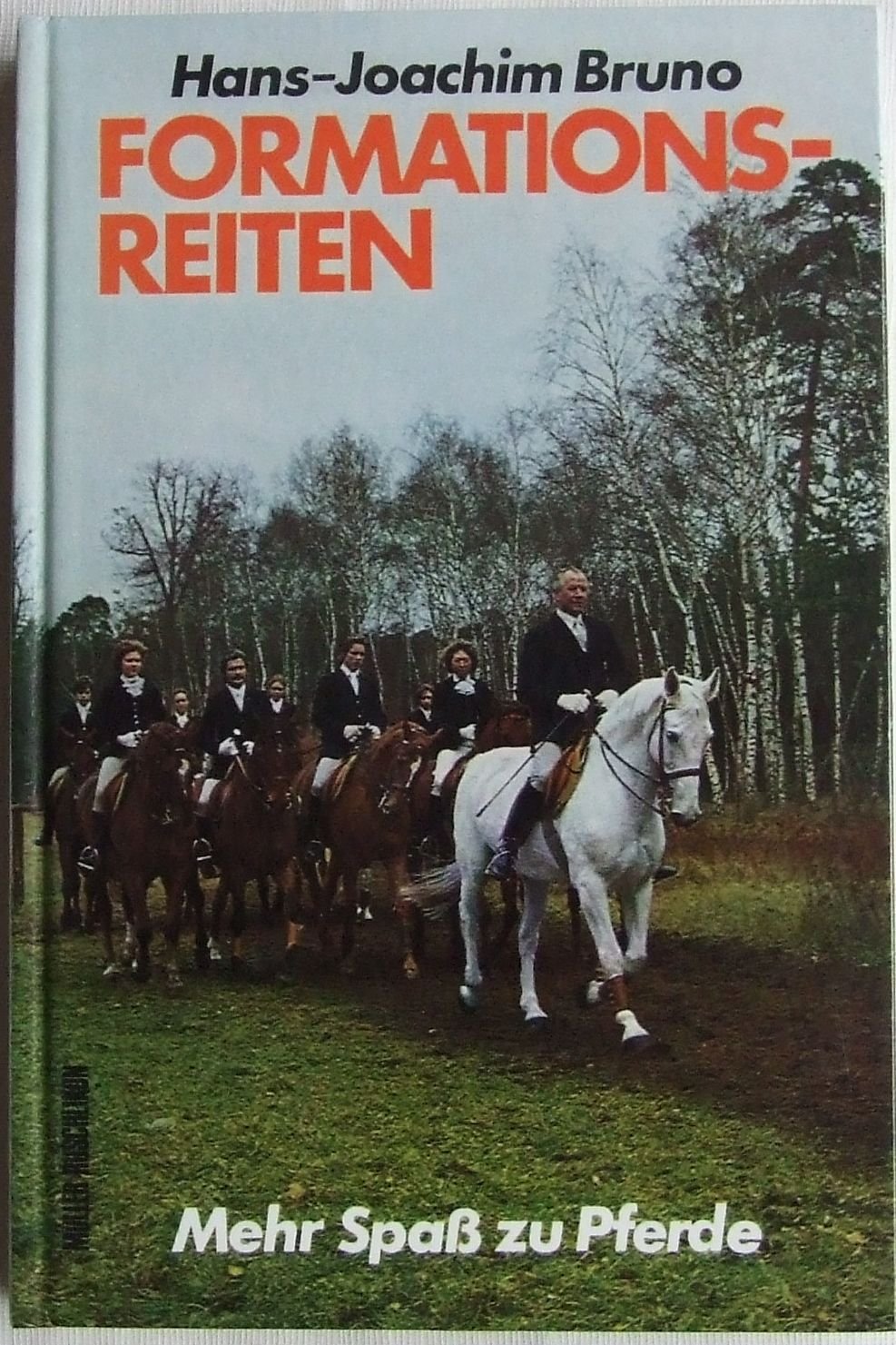 Formationsreiten. Mehr Spass zu Pferde. Books