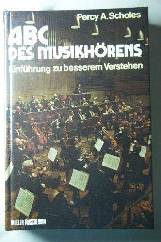 Abc des Musikhörens. Einführung zu besserem Verstehen Books