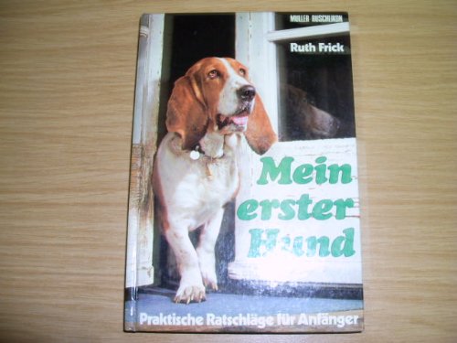 Mein erster Hund. Praktische Ratschläge für Anfänger Books