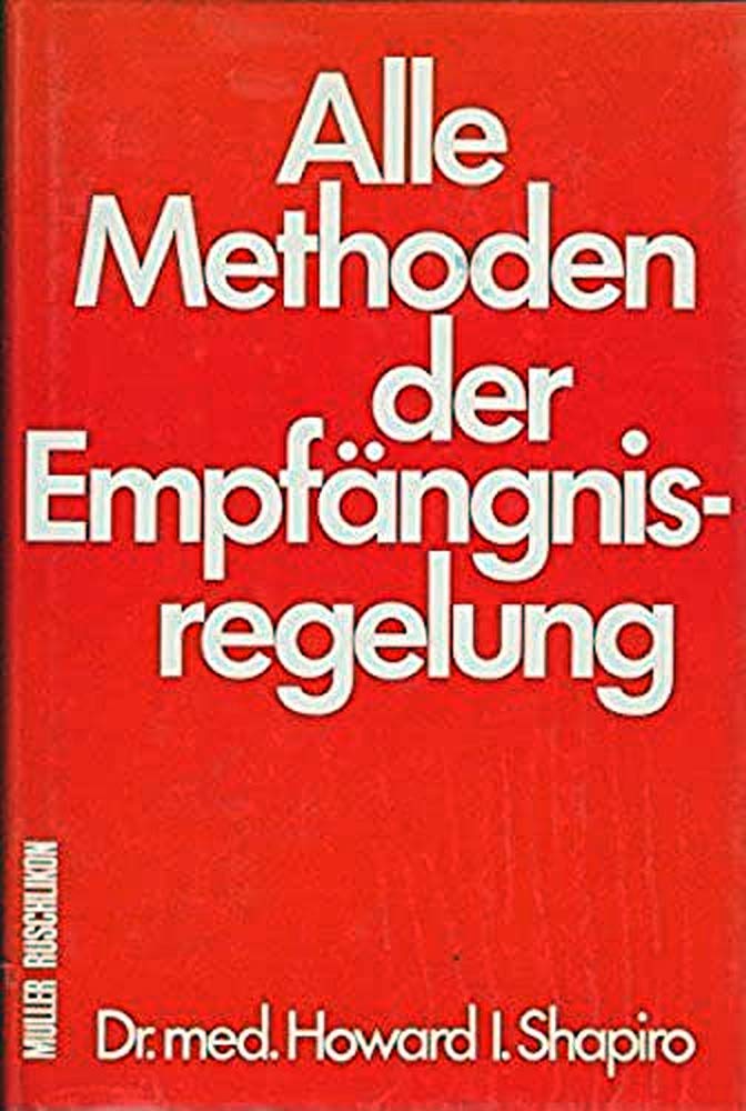 Alle Methoden der Empfängnisregelung Books