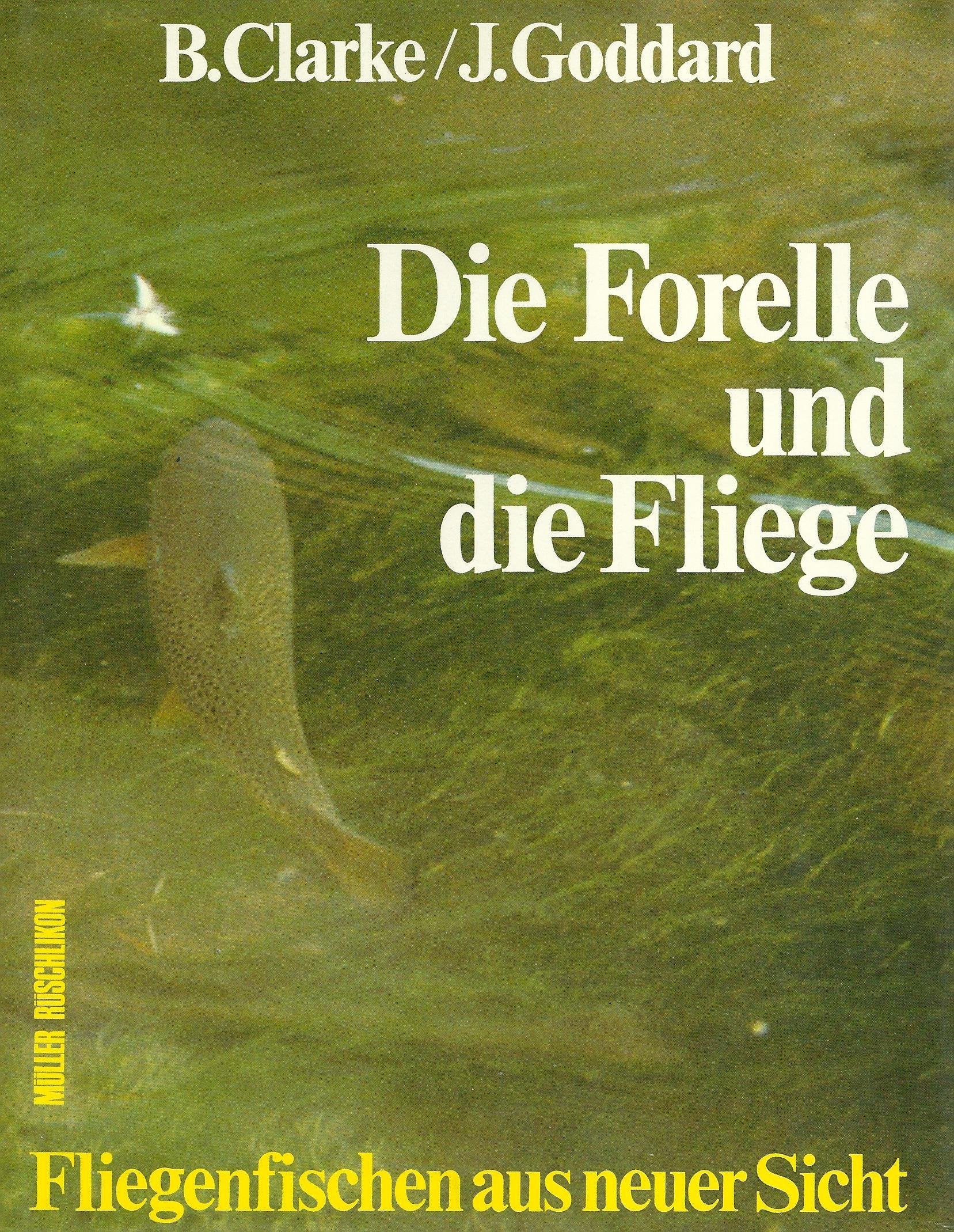Die Forelle und die Fliege. Fliegenfischen aus neuer Sicht Natural Sciences