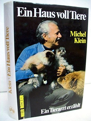 Ein Haus voll Tiere : e. Tierarzt erzählt. Medicine
