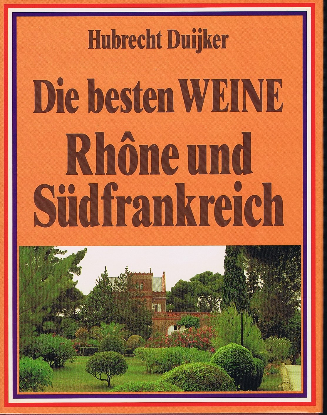 Die besten Weine, Rhone und Südfrankreich Leisure, Home & Garden