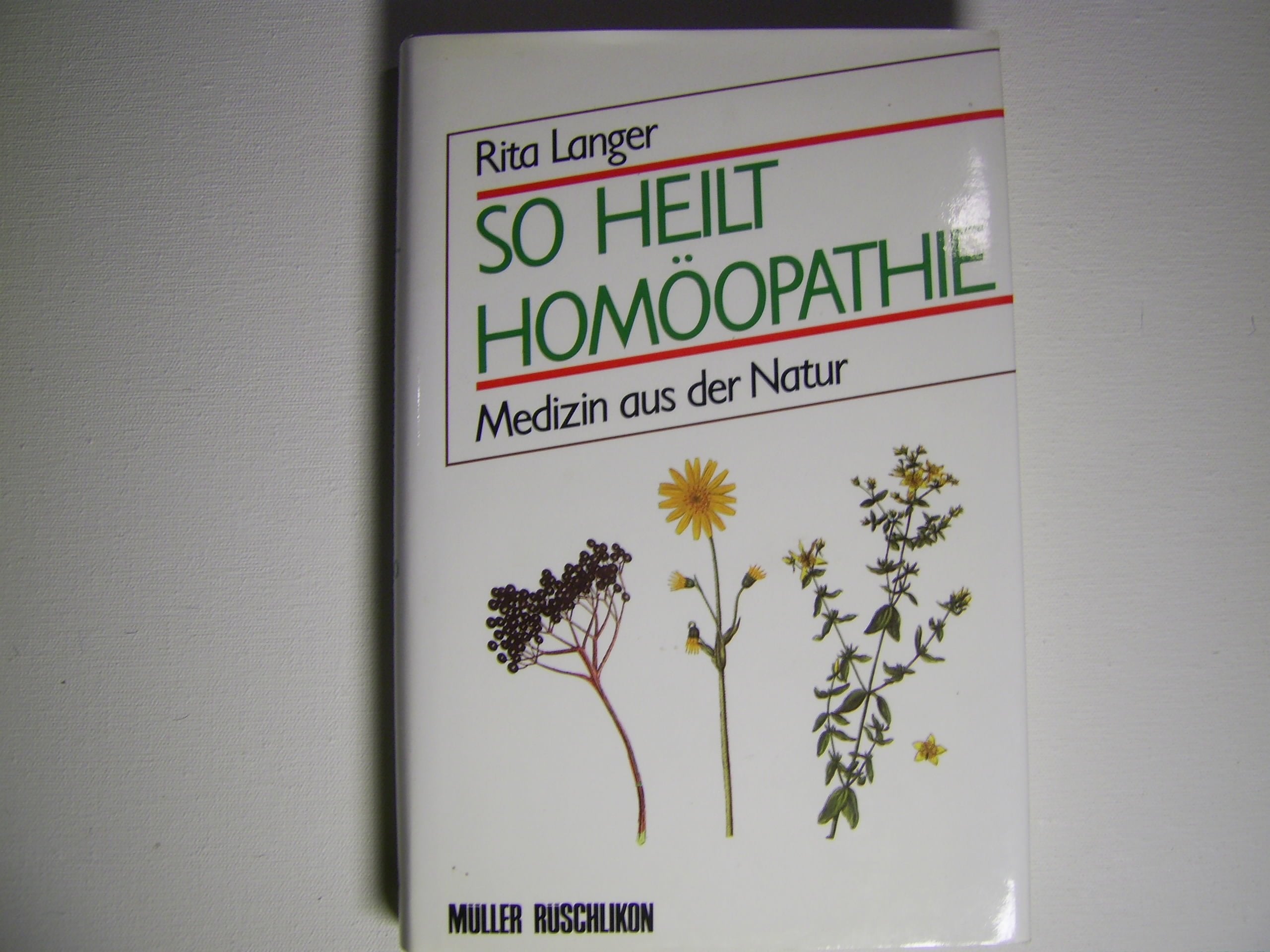 So heilt Homöopathie. Medizin aus der Natur Medicine