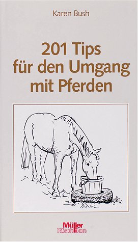Zweihundertundeins Tips für den Umgang mit Pferden Pets