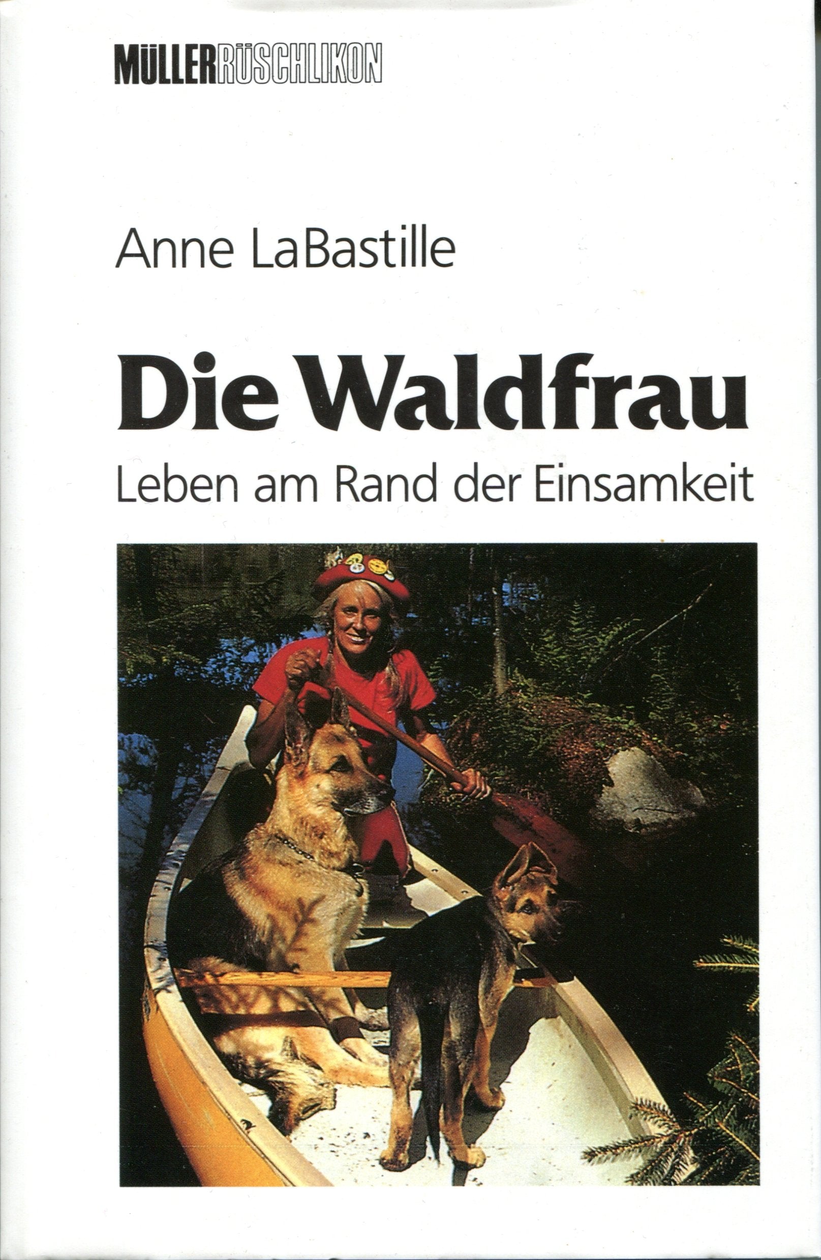 Die Waldfrau. Leben am Rande der Einsamkeit Social Sciences