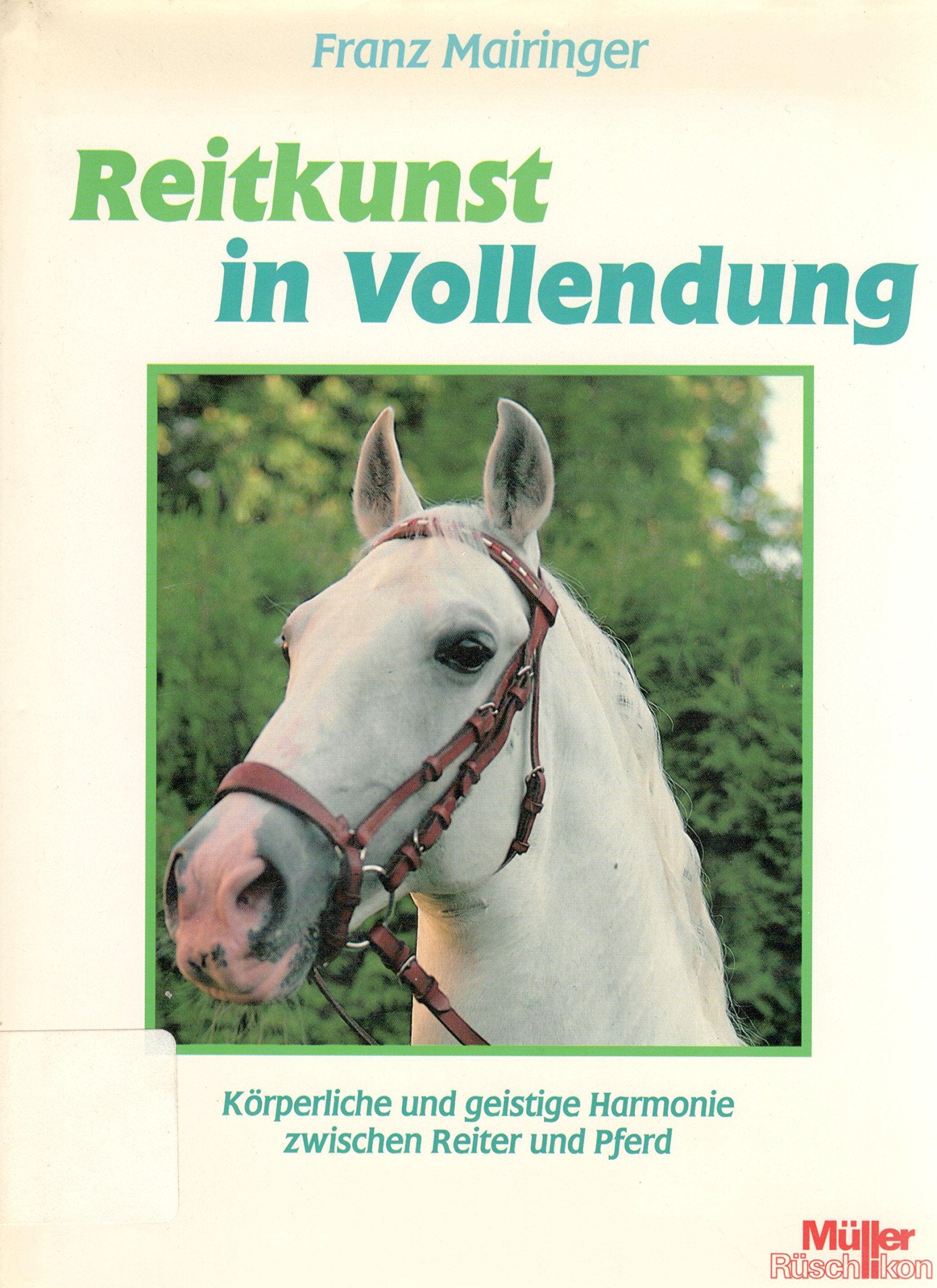Reitkunst in Vollendung - Körperliche und geistige Harmonie zwischen Reiter und Pferd Leisure & Fun
