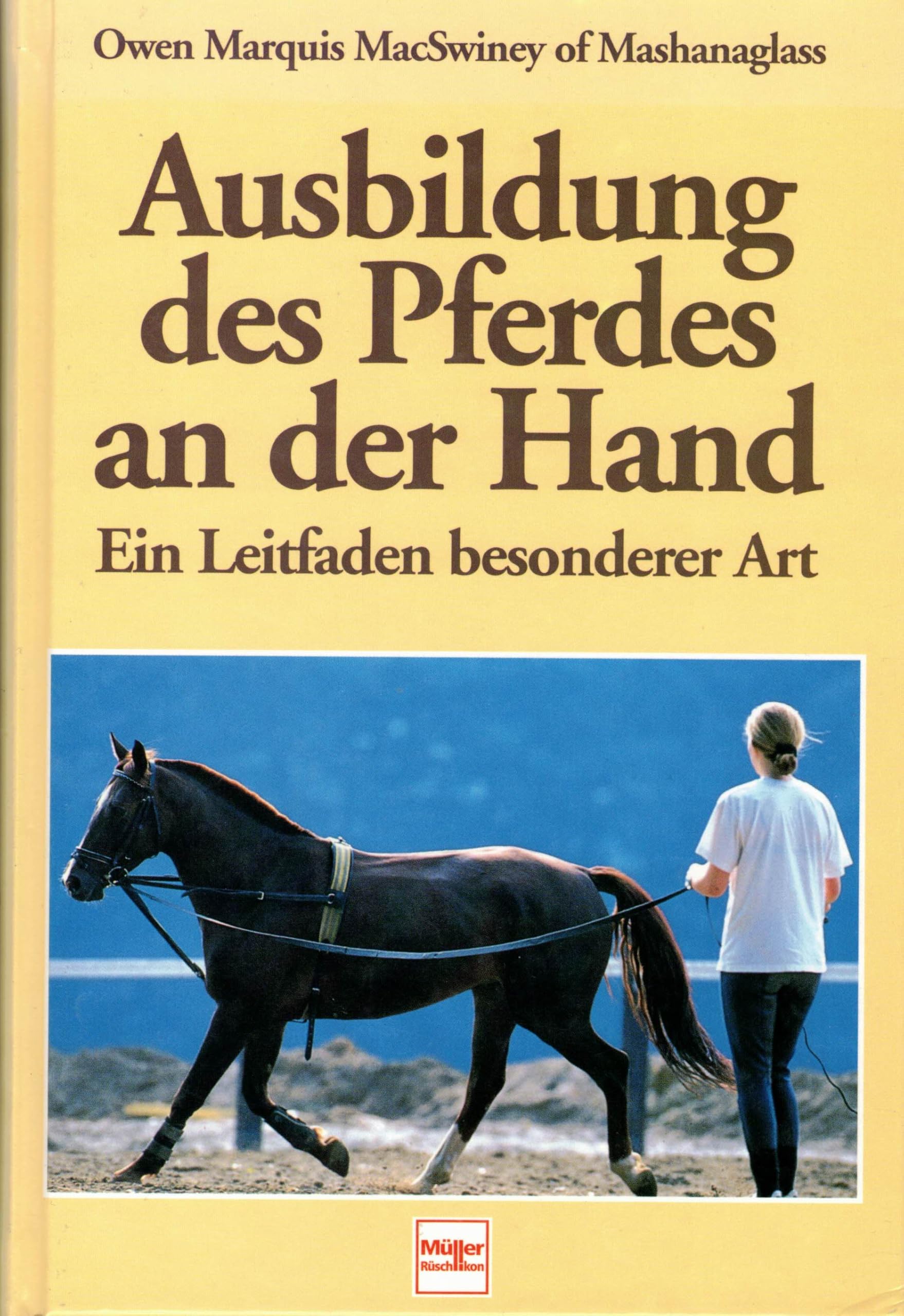 Ausbildung des Pferdes an der Hand Books about Pets