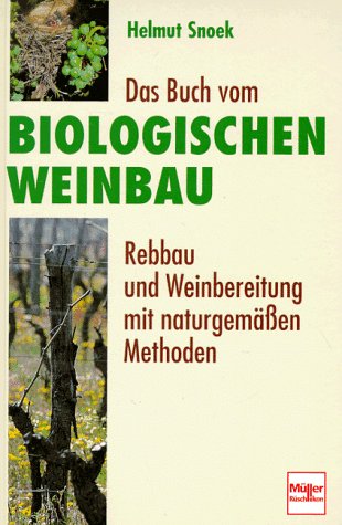 Das Buch vom biologischen Weinbau Garden & Plants