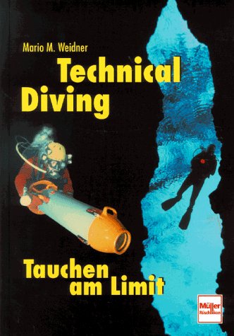Technical Diving, Tauchen am Limit Leisure & Fun