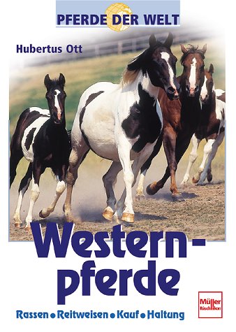 Westernpferde. Pferde der Welt. Books about Pets