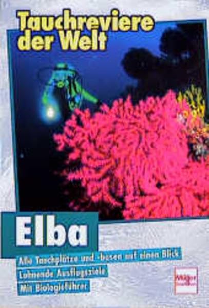 Tauchreviere der Welt, Elba Travel