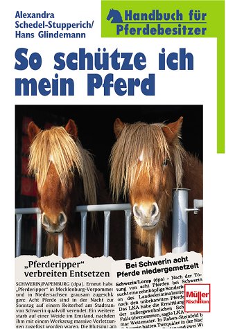So schütze ich mein Pferd. Handbuch für Pferdebesitzer. Pets